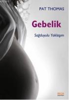 Gebelik - Sağdyulu Yaklaşım