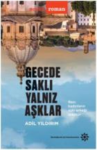 Gecede Saklı Yalnız Aşklar