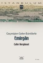 Geçmişten Gelen Esintilerle Emirgan - İstanbulum 44