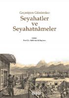 Geçmişten Gününümüze Seyahatler Ve Seyahatnameler