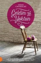 Geldim Ama Yoktun