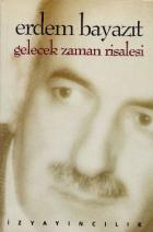 Gelecek Zaman Risalesi (Sonun Başlangıcından Kesitler)