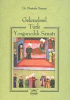 Geleneksel Türk Yorgancılık Sanatı