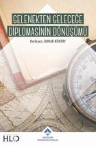 Gelenekten Geleceğe Diplomasinin Dönüşümü