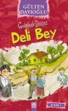 Gelincik Dizisi: Deli Bey