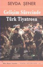 Gelişim Sürecinde Türk Tiyatrosu