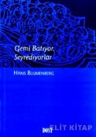 Gemi Batıyor, Seyrediyorlar