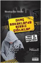 Genç Sokaklarda Sessiz Çığlıklar