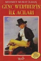 Genç Werther´in İlk Acıları