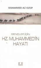 Gençler İçin Hz. Muhammed'in Hayatı