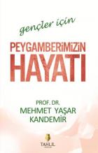 Gençler İçin Peygamberimizin Hayatı