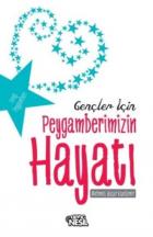 Gençler İçin Peygamberimizin Hayatı