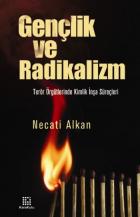 Gençlik ve Radikalizm Terör Örgütlerinde Kimlik İnşa Süreçleri