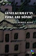 Genelkurmayın Işıkları Söndü