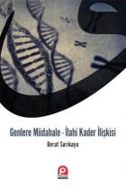 Genlere Müdahale İlahi Kader İlişkisi