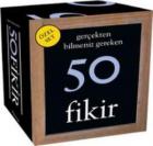 Gerçekten Bilmeniz Gereken 50 Fikir (Özel Kutulu Set)