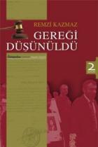 Gereği Düşünüldü