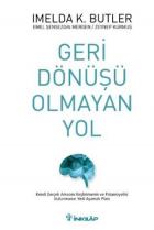 Geri Dönüşü Olmayan Yol