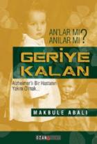 Geriye Kalan An'lar Mı Anılar Mı