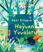 Gezi Kitabım-Hayvan Yuvaları