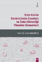 Gıda Kalite Kontrolünün Esasları ve Gıda Güvenliği Yönetim Sistemleri