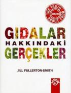 Gıdalar Hakkındaki Gerçekler (Ciltli)