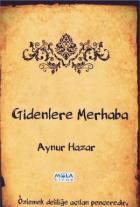 Gidenlere Merhaba