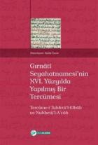 Gırnati Seyahatnamesi’nin 16. Yüzyılda Yapılmış Bir Tercümesi