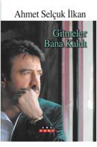 Gitmeler Bana Kaldı