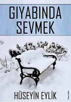 Gıyabında Sevmek