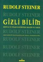 Gizli Bilim Dünya ve İnsan Evriminde Bugün ve Yarın Duyuüstü Davranışlar Nasıl Kazanılır