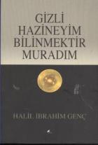 Gizli Hazineyim Bilinmektir Muradım