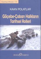 Göçebe Çoban Halklarının Tarihsel Rolleri