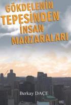 Gökdelenin Tepesinden İnsan Manzaraları