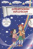 Gökkuşağından Öyküler: Doğum Günün Kutlu Olsun (3. Sınıflar İçin)