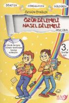 Gökkuşağından Öyküler: Özür Dilemeli (3. Sınıflar İçin)