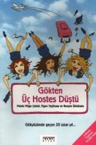 Gökten Üç Hostes Düştü