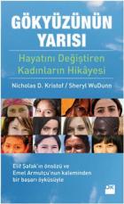 Gökyüzünün Yarısı-Hayatlarını Değiştiren Kadınların Hikayesi