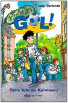 Gol!-6: Paris YolcusuKalmasın