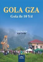 Gola Gza Gola İle 10 Yıl