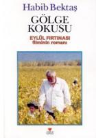 Gölge Kokusu Eylül Fırtınası Filminin Romanı