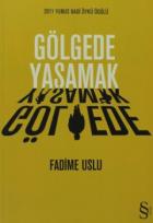 Gölgede Yaşamak