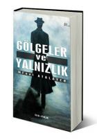 Gölgeler ve Yalnızlık