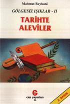 Gölgesiz Işıklar-II: Tarihte Aleviler