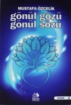 Gönül Gözü Gönül Sözü