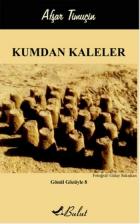 Gönül Gözüyle-8 Kumdan Kaleler