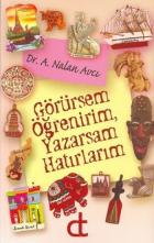 Görürsem Öğrenirim Yazarsam Hatırlarım