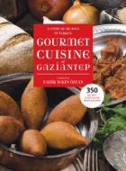Gourmet Cuisine of Gaziantep