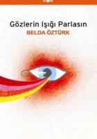 Gözlerin Işığı Parlasın