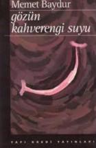 Gözün Kahverengi Suyu Hikayeler 1974-1994